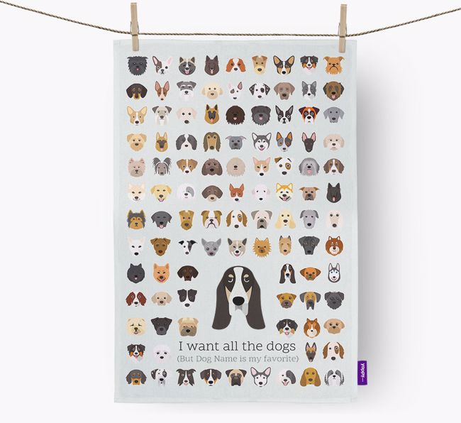 Personalised 'I want all the dogs' Dish Towel